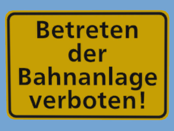 Betreten der Bahnanlage verboten gelb